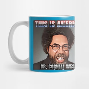 This Is America - Dr. Cornell West Mug